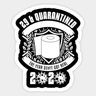 29 And Quarantined Sticker